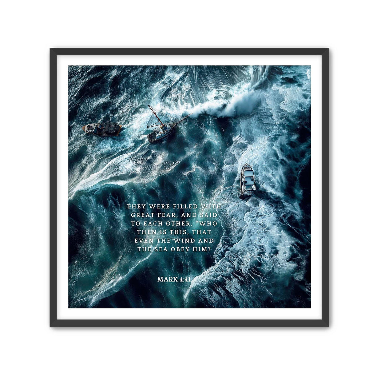 Mark 4:41 Scripture Art – Christian Home Decor