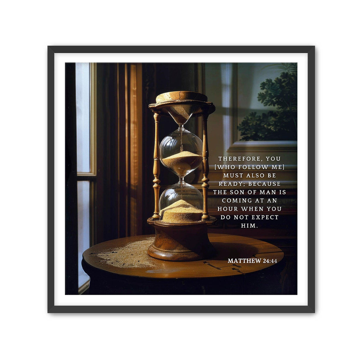 Matthew 24:44 Scripture Wall Art – Christian Home Decor