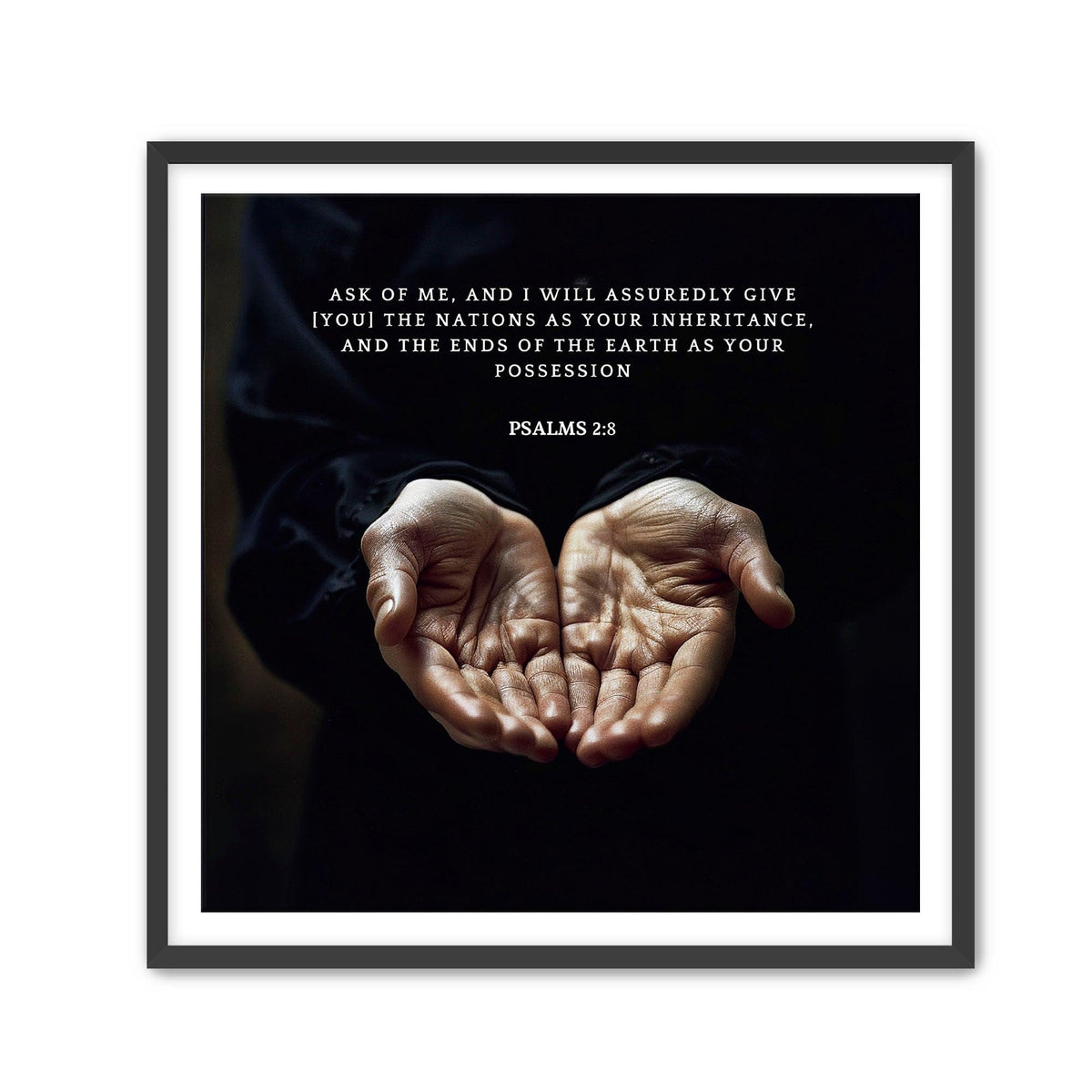 Psalms 2:8 Bible Verse Print - Christian Wall Art