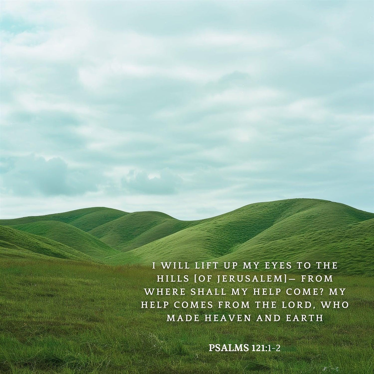 Psalms 121:1-2 Print – Christian Scripture Wall Art