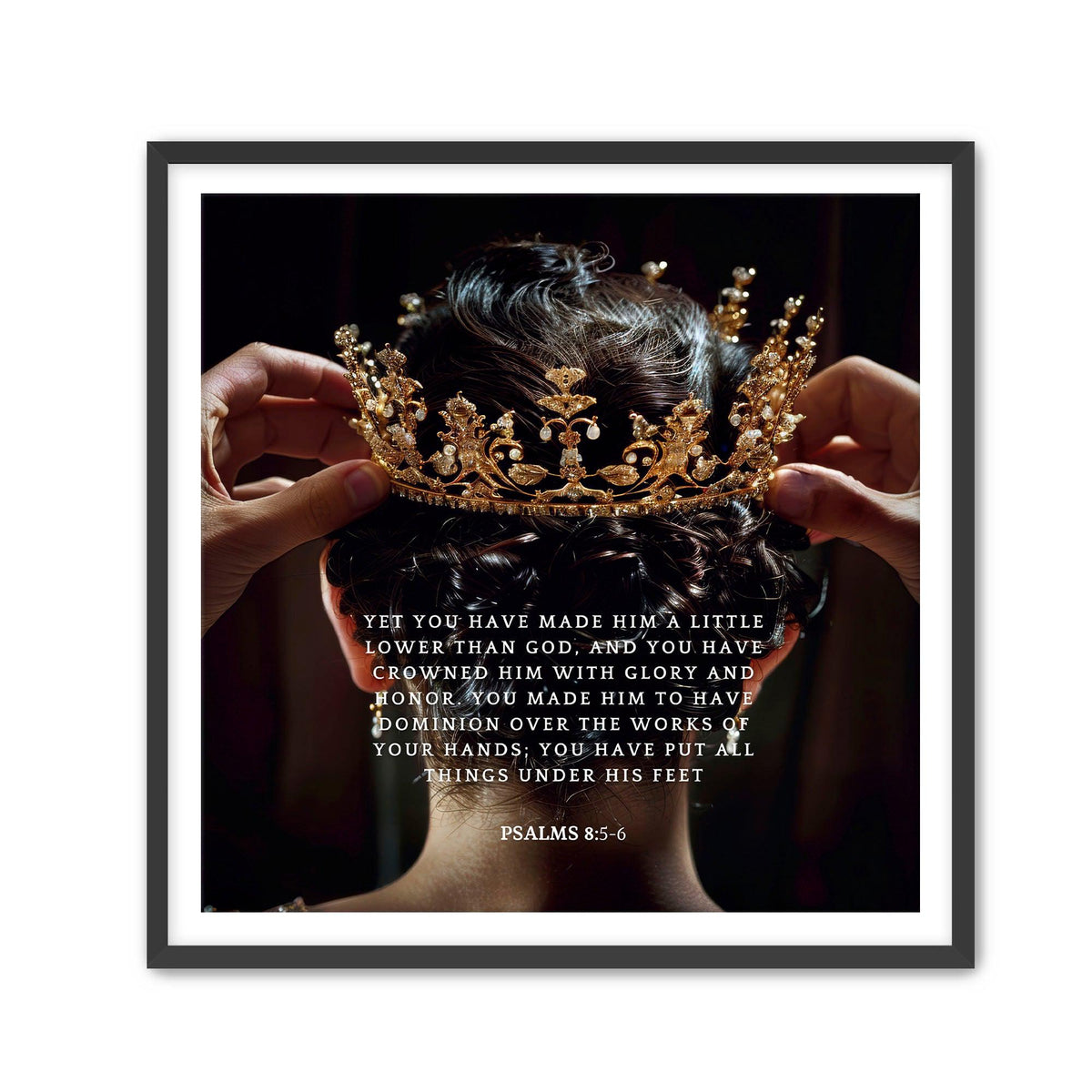 Psalms 8:5-6 Scripture Art – Christian Home Decor
