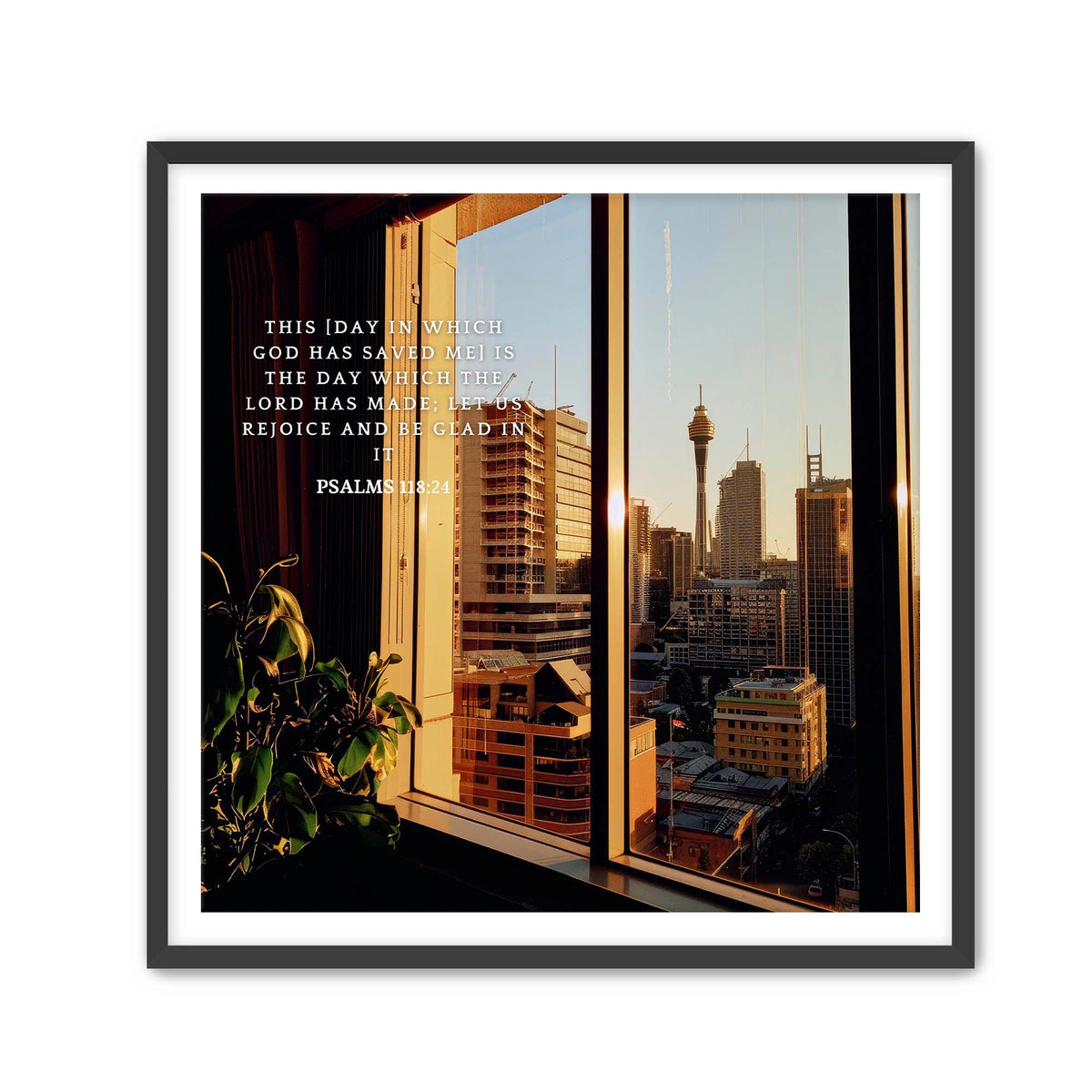 Psalms 118:24 Print - Christian Scripture Wall Art
